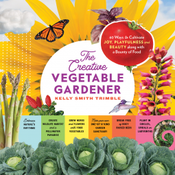 The Creative Vegetable Gardener