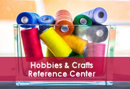 Hobbies & Crafts Reference Center landing page