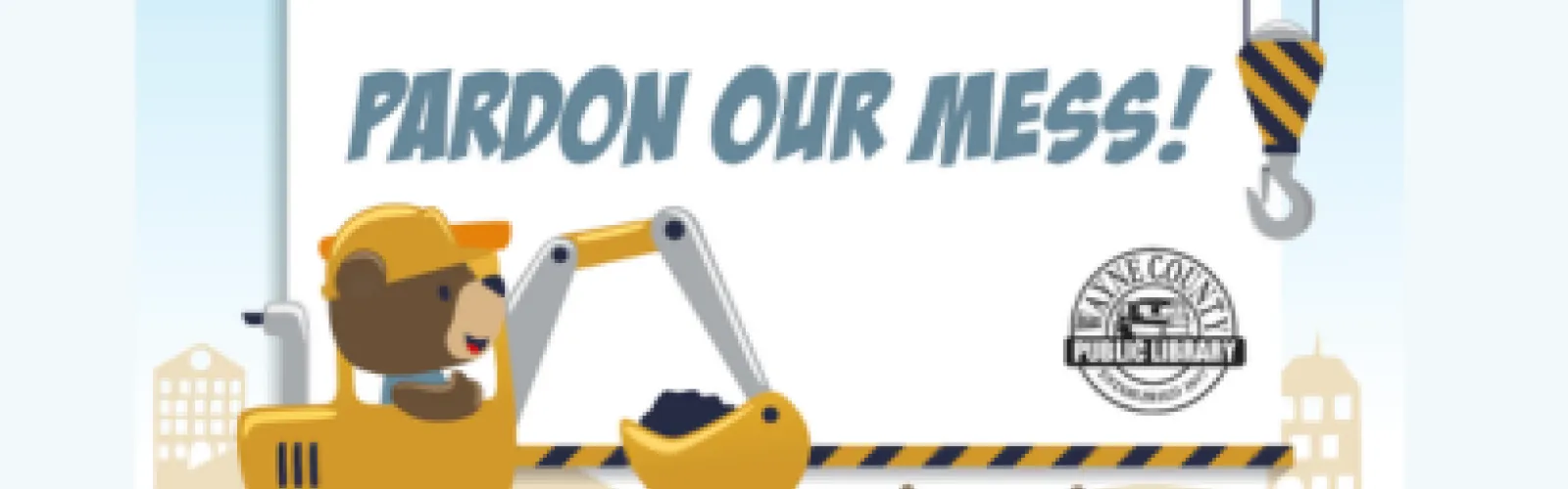 Pardon our mess